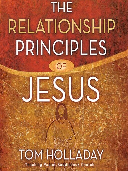 Title details for The Relationship Principles of Jesus by Tom Holladay - Available